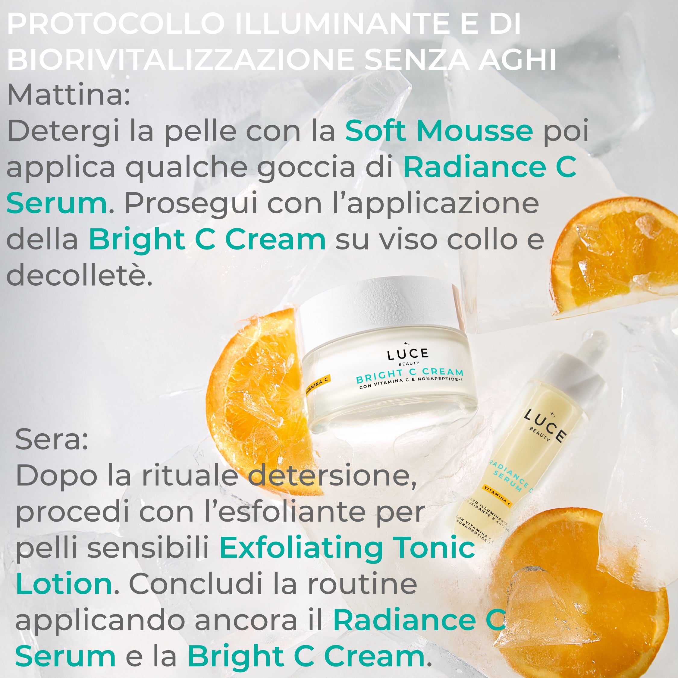 Protocollo illuminante e di biorivitalizzazione Bright C Cream - Luce Beauty