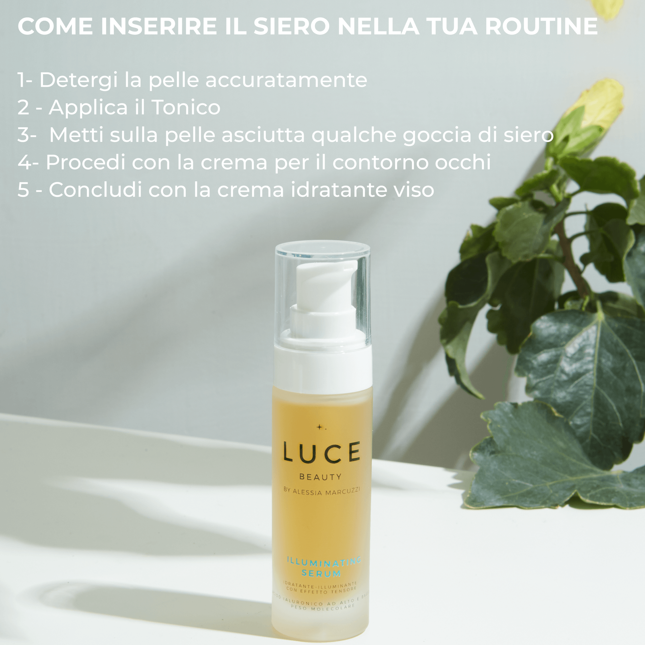 Illuminating_serum_siero_viso_illuminante_quando_utilizzarlo_Luce Beauty By Alessia Marcuzzi