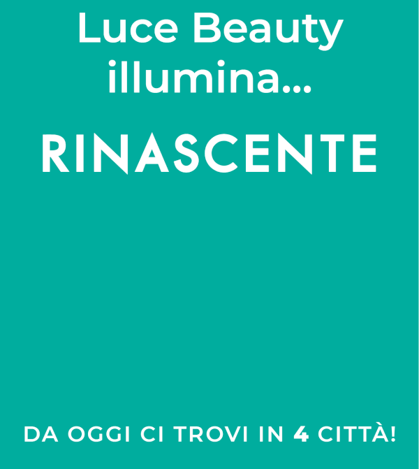 Luce Beauty arriva in 3 nuove città con Rinascente: Roma, Firenze e Torino!